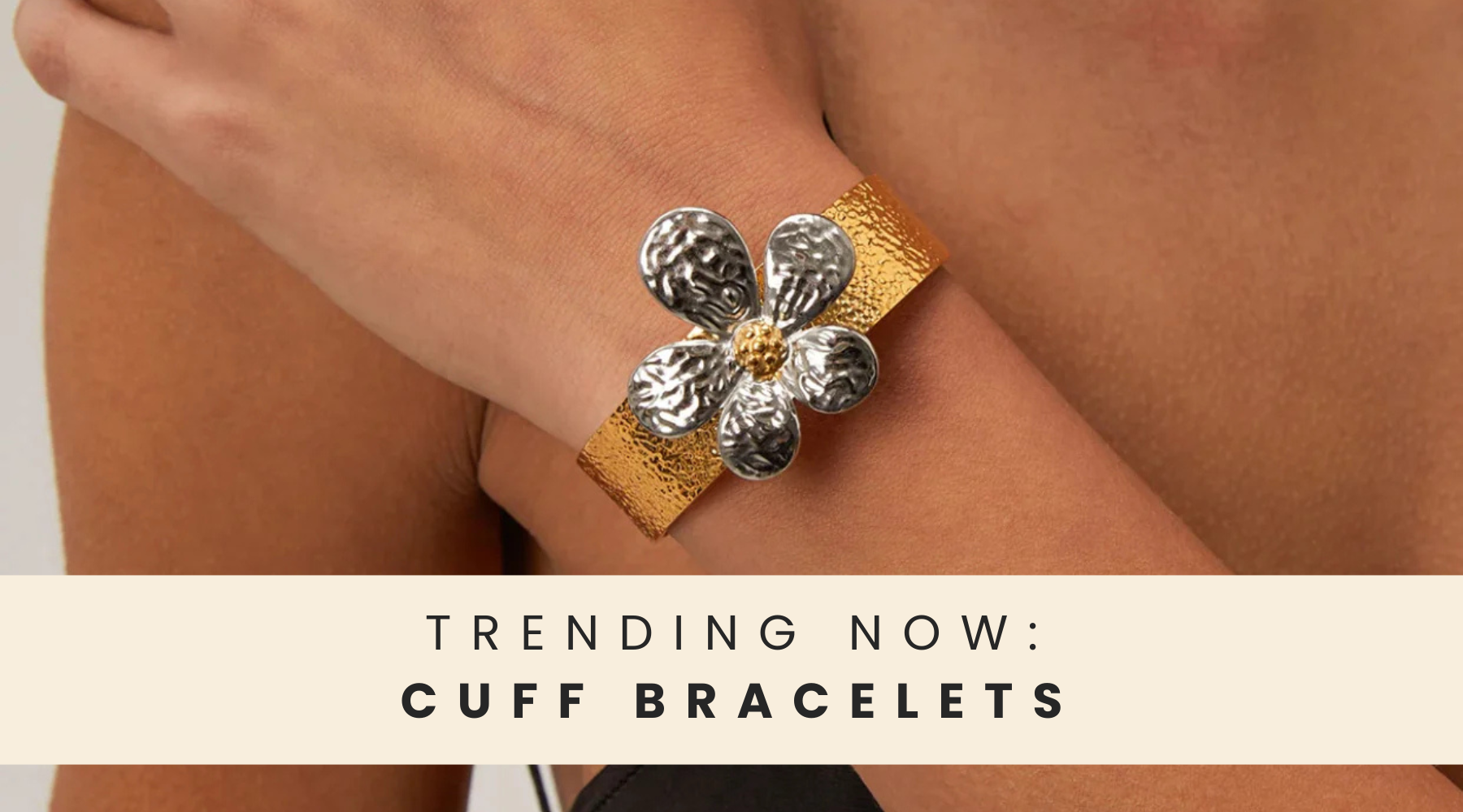 5 Stylish & Affordable Cuff Bracelets to Elevate Your Everyday Style